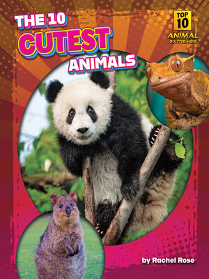 cover image of The 10 Cutest Animals